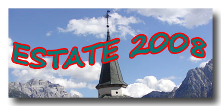 Estate 2008 a Costalta di Cadore (BL)
